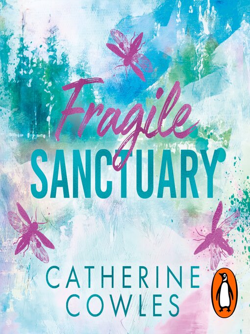 Title details for Fragile Sanctuary by Catherine Cowles - Available
